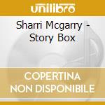 Sharri Mcgarry - Story Box cd