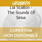 Lia Scallon - The Sounds Of Sirius cd