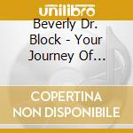 Beverly Dr. Block - Your Journey Of Self-Discovery cd