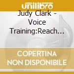 Judy Clark - Voice Training:Reach For The Stars Vocal Training Kit cd