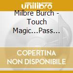Milbre Burch - Touch Magic...Pass It On: Jane Yolen Stories cd