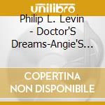 Philip L. Levin - Doctor'S Dreams-Angie'S Revenge & Other Stories cd