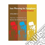 Greg Fishman - Jazz Phrasing For Saxophone - Volume 2 cd