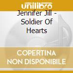 Jennifer Jill - Soldier Of Hearts cd