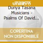 Duriya Tasana Musicians - Psalms Of David Praised & Prayed To Thai Classical cd