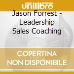 Jason Forrest - Leadership Sales Coaching cd