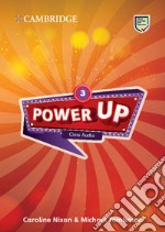 Power up. Level 3. Class audio CD. Per la Scuola elementare