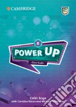 Power up. Level 6. Class audio CD. Per la Scuola elementare