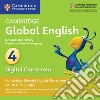 Cambridge global English. Stages 1-6. Per la Scuola elementare cd musicale
