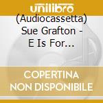 (Audiocassetta) Sue Grafton - E Is For Evidence cd