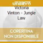 Victoria Vinton - Jungle Law cd