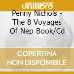 Penny Nichols - The 8 Voyages Of Nep Book/Cd cd