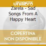 Zarela - Sad Songs From A Happy Heart cd