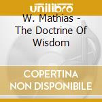 W. Mathias - The Doctrine Of Wisdom cd