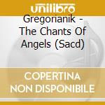 Gregorianik - The Chants Of Angels (Sacd) cd