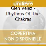 Glen Velez - Rhythms Of The Chakras cd