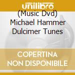 (Music Dvd) Michael Hammer Dulcimer Tunes cd