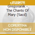 Gregorianik - The Chants Of Mary (Sacd) cd