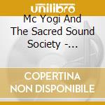 Mc Yogi And The Sacred Sound Society - Mantras Beat cd
