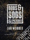 Jah Wobble - Odds & Sods & Epilogues (Cd+Book) cd