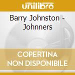 Barry Johnston - Johnners cd