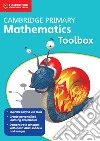 Cambridge primary mathematics. Toolbox. Per la Scuola elementare. DVD-ROM cd