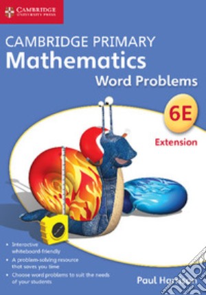 Cambridge primary mathematics. Word problems. Stage 6 extension. DVD-ROM cd musicale di Harrison Paul