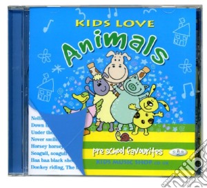 Kids Love Animals / Various (Pre-School Favourites) cd musicale di Crs Players