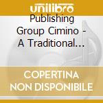 Publishing Group Cimino - A Traditional Christmas cd