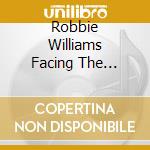 Robbie Williams Facing The Ghosts - Talking Book cd musicale di Robbie Williams Facing The Ghosts