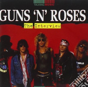 Guns N' Roses - The Interview cd musicale di Guns N' Roses