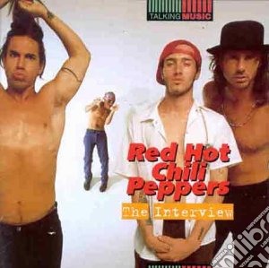 Red Hot Chili Peppers - The Interview cd musicale di Red Hot Chili Peppers