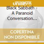 Black Sabbath - A Paranoid Conversation (Spoke (Ob cd