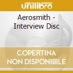 Aerosmith - Interview Disc cd