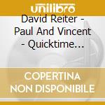 David Reiter - Paul And Vincent - Quicktime Video cd