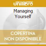 Managing Yourself cd