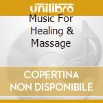 Music For Healing & Massage cd