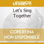 Let's Sing Together cd