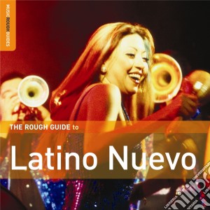 Rough Guide To Latino Nuevo cd musicale di THE ROUGH GUIDE