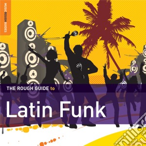 Rough Guide To Latin Funk cd musicale di THE ROUGH GUIDE