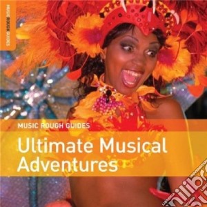 Rough Guide To Ultimate Musical Adventures cd musicale di The rough guide