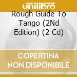 Rough Guide To Tango (2Nd Edition) (2 Cd) cd