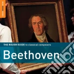 Ludwig Van Beethoven - The Rough Guide To Classical Composers: Beethoven (2 Cd) cd