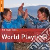 Rough Guide To World Playtime (2 Cd) cd
