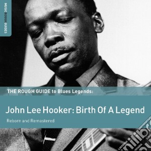 John Lee Hooker - The Rough Guide To Blues Legends: John Lee Hooker (2 Cd) cd musicale di Hooker john lee