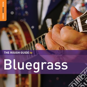 Rough Guide To Bluegrass (2 Cd) cd musicale di Artisti Vari