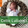 Rough Guide To Celtic Lullabies (2 Cd) cd
