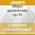 Allegro appassionato op.43 cd