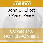 John G. Elliott - Piano Peace cd