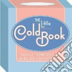 The Little Cold Book: Advice, Remedies & Bedside Amusements cd